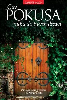 Gdy pokusa puka do twych drzwi - Książki