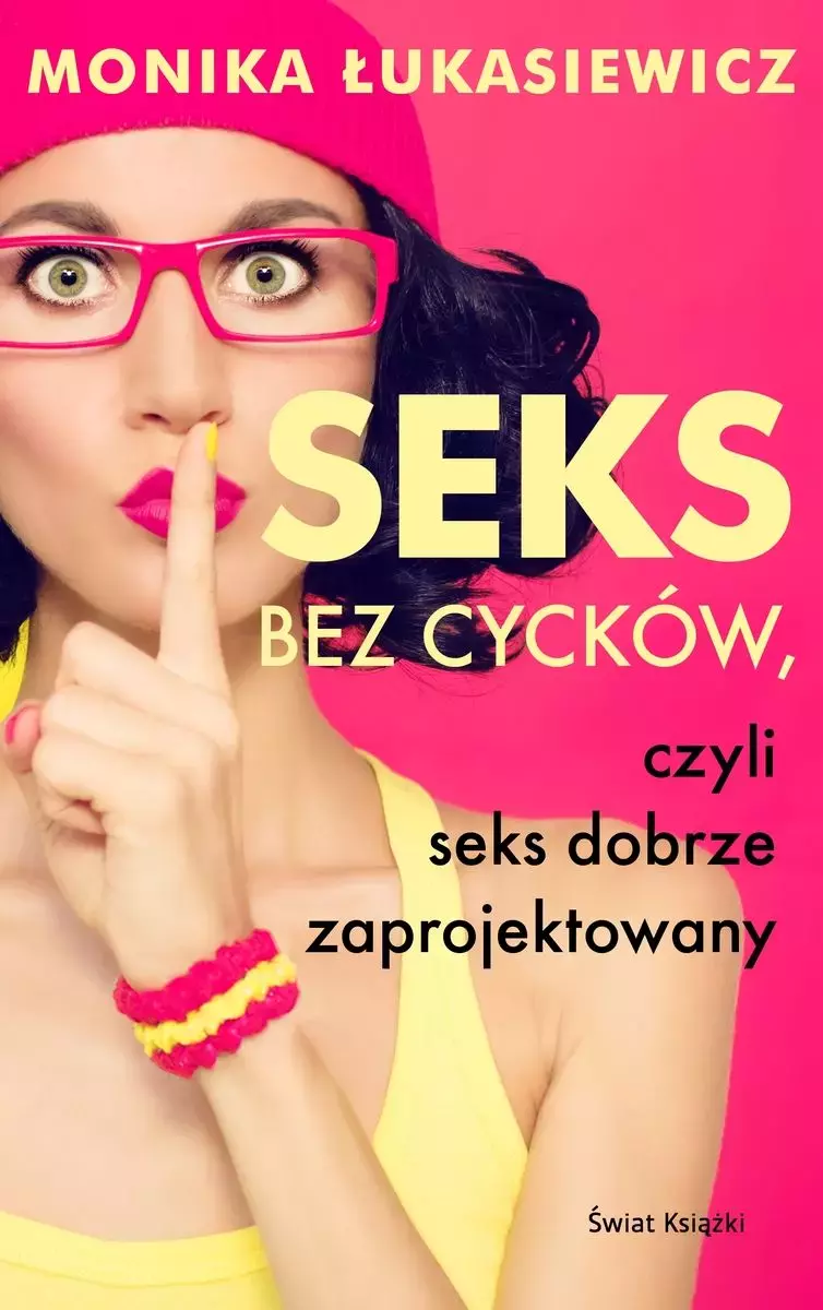 Seks bez cycków, czyli seks dobrze zaprojektowany - Książki