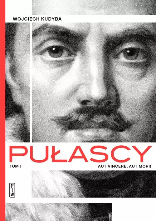 Pułascy. Aut vincere, aut morii. Tom 1 - Książki