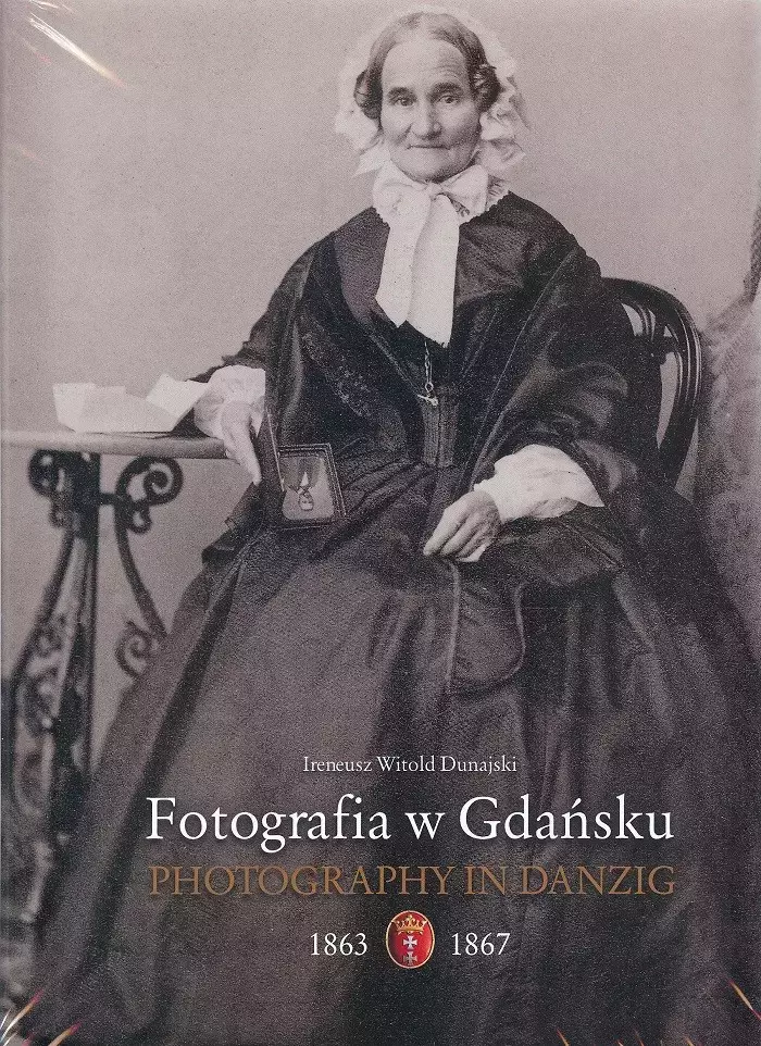 Fotografia w Gdańsku 1863-1867 - Książki