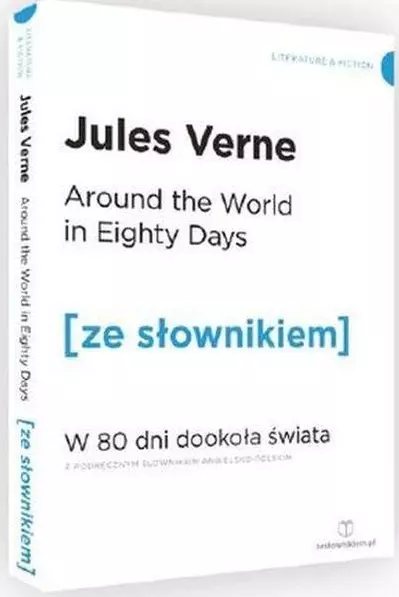 Around the World in Eighty Days. W 80 dni dookoła świata z podręcznym słownikiem angielsko-polskim - Książki