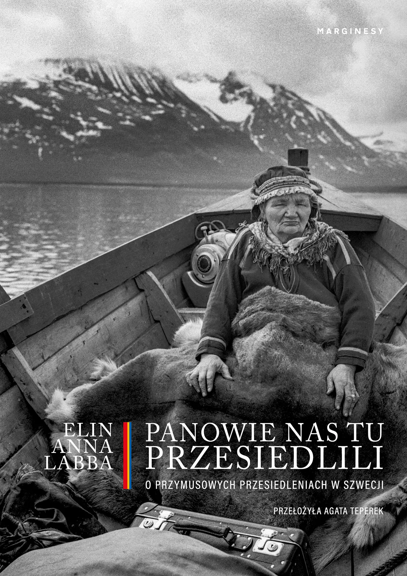 Panowie nas tu przesiedlili. O przymusowych przesiedleniach w Szwecji - Książki