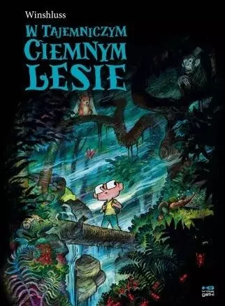 W tajemniczym, ciemnym lesie - Książki