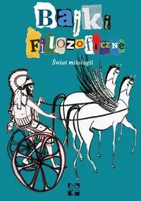 Bajki filozoficzne Świat mitologii - Książki