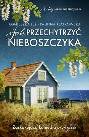 Jak przechytrzyć nieboszczyka - Książki