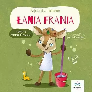 Bajeczki z morałem. Łania Frania - Książki