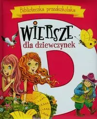 Biblioteczka przedszkolaka Wiersze dla dziewczynek - Książki