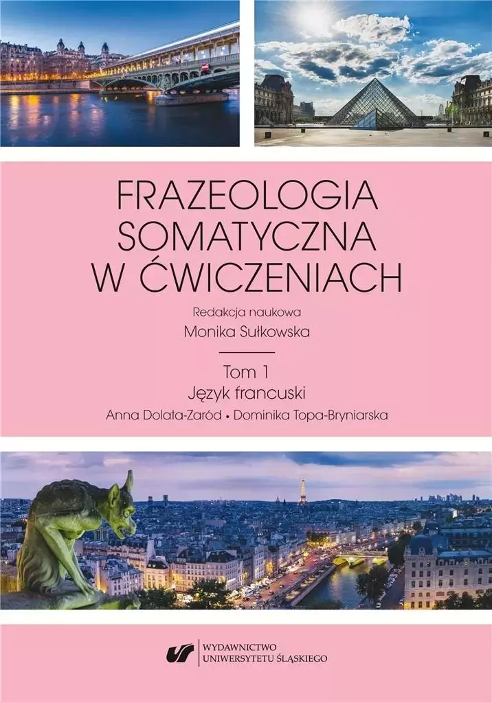 Frazeologia somatyczna w ćwiczeniach T.1 - Książki