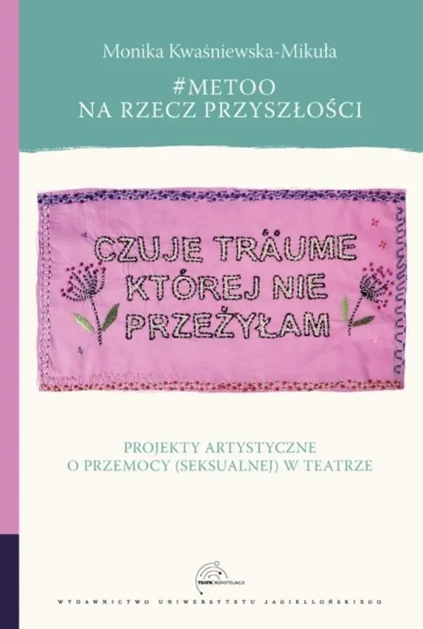 #MeToo na rzecz przyszłości. Projekty artystyczne - Książki