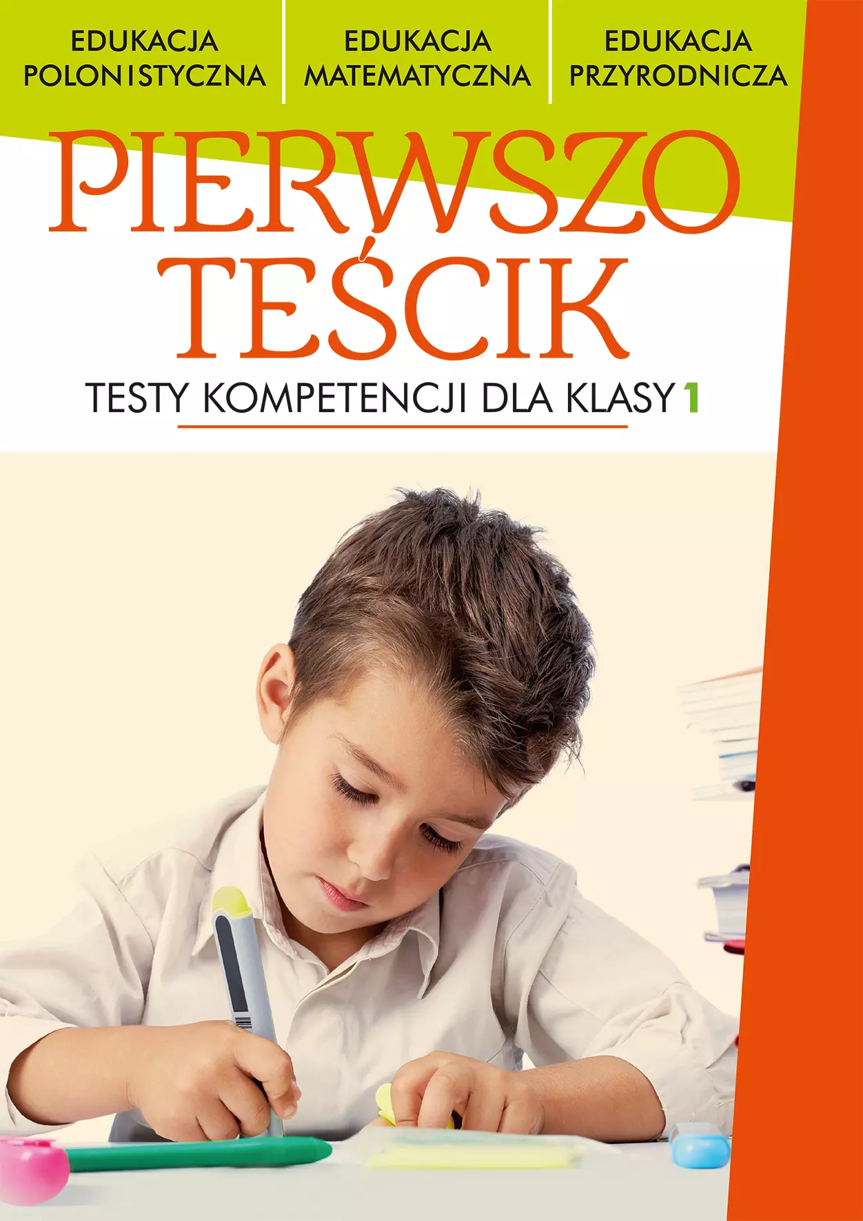 Pierwszoteścik. Testy dla klas 1 - Książki