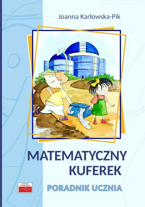 Matematyczny kuferek Poradnik ucznia - Książki