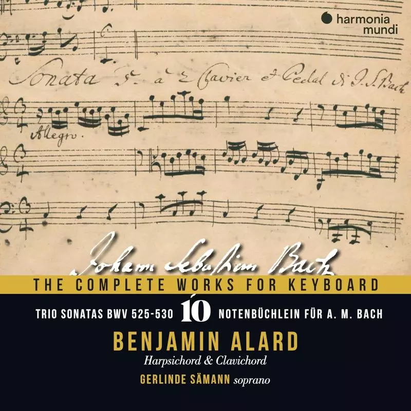 The Complete Works For Keyboard Vol 10 Trio Sonatas BWV 525-530 Notebook for AM Bach Alard Samann, CD - Muzyka