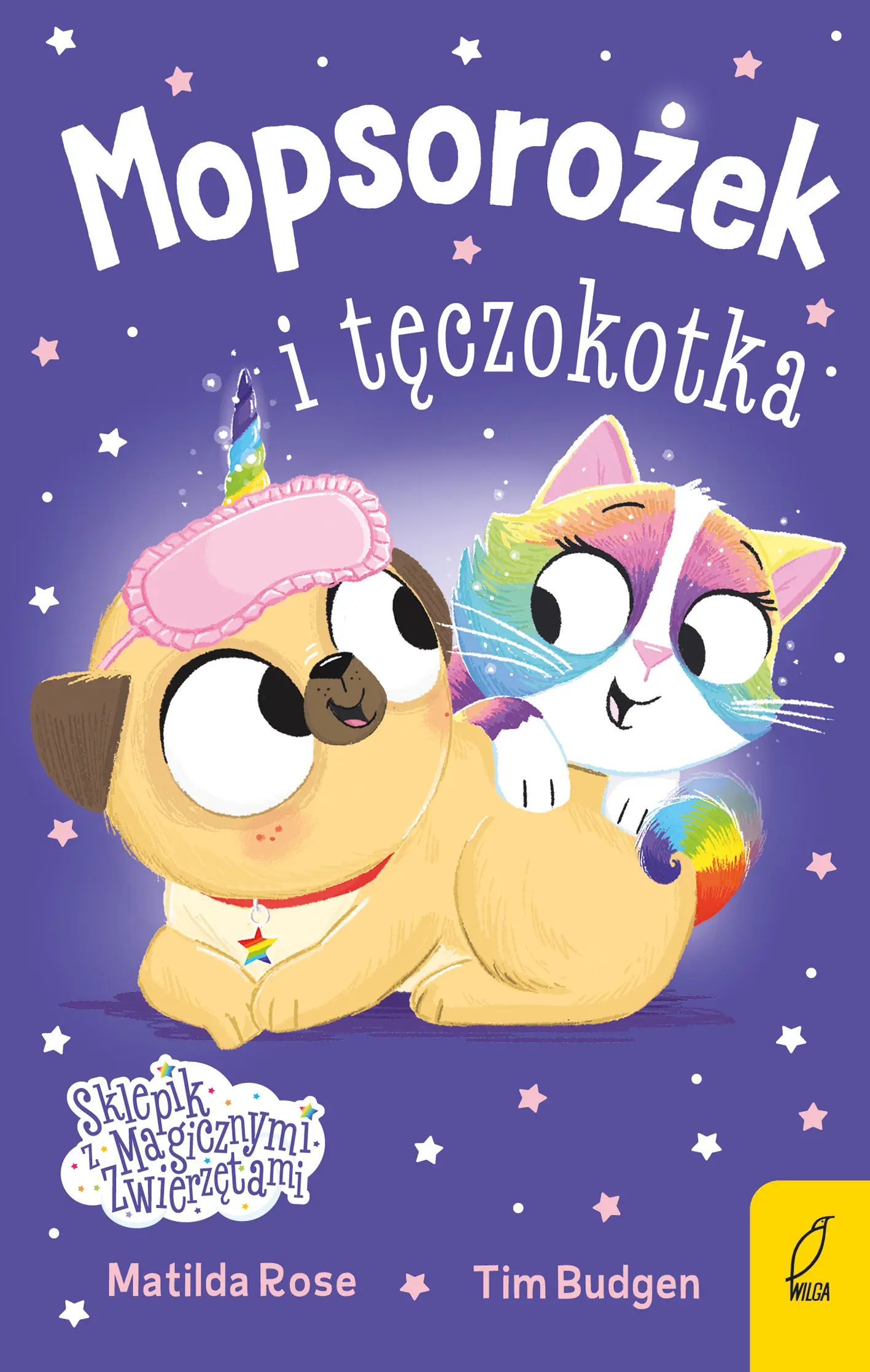 Mopsorożek i tęczokotka. Sklepik z magicznymi zwierzętami - Książki