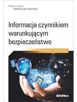 Informacja czynnikiem warunkującym bezpieczeństwo - Książki