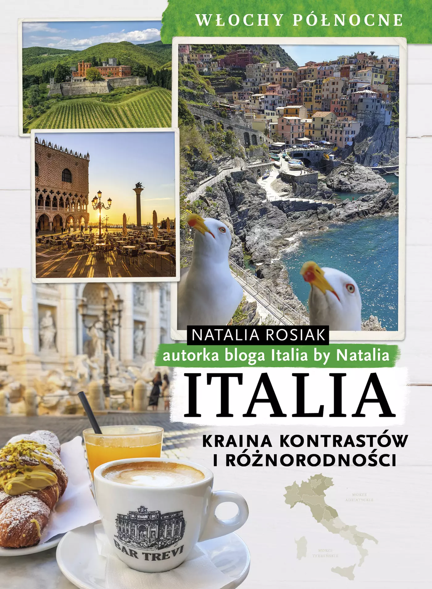 Italia. Kraina kontrastów i różnorodności. Włochy północne - Książki
