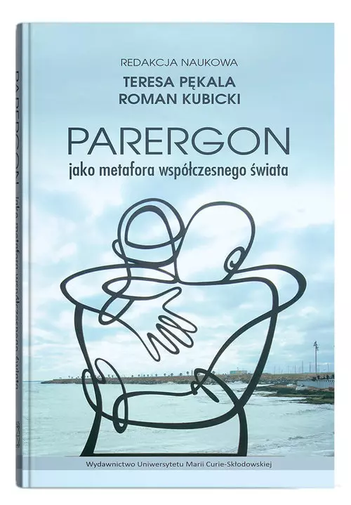 Parergon jako metafora współczesnego świata - Książki