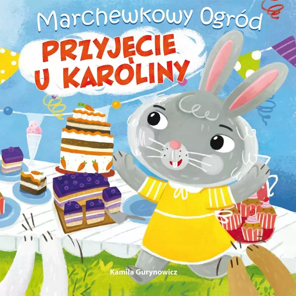 Marchewkowy ogród T.2 Przyjęcie u Karoliny - Książki