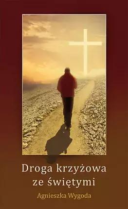 Droga Krzyżowa ze świętymi - Książki