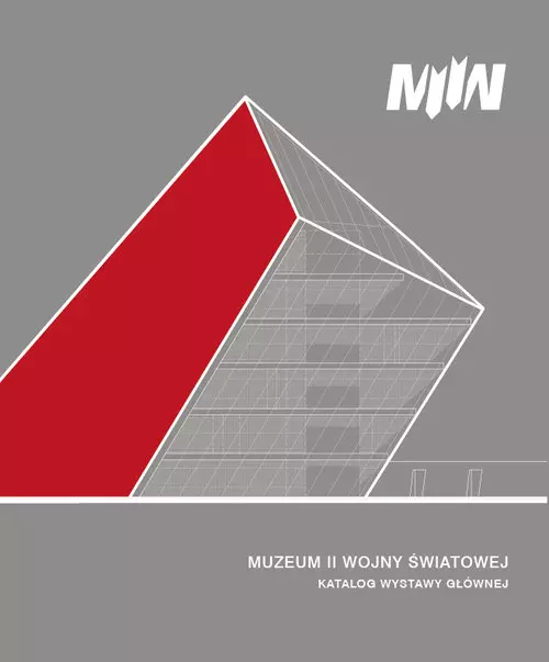Muzeum II Wojny Światowej w Gdańsku. Katalog wystawy głównej - Książki