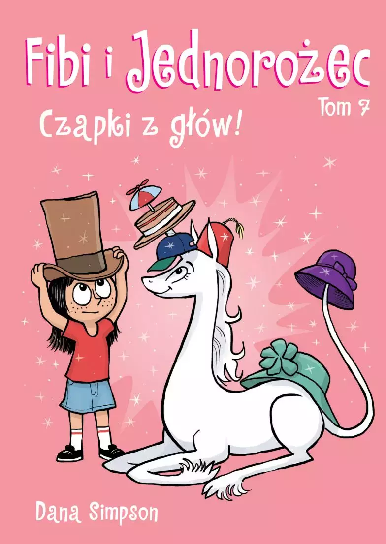 Fibi i jednorożec. Tom 7. Czapki z głów - Książki
