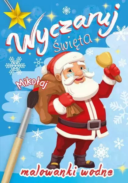 Malowanki wodne. Wyczaruj święta. Mikołaj - Książki