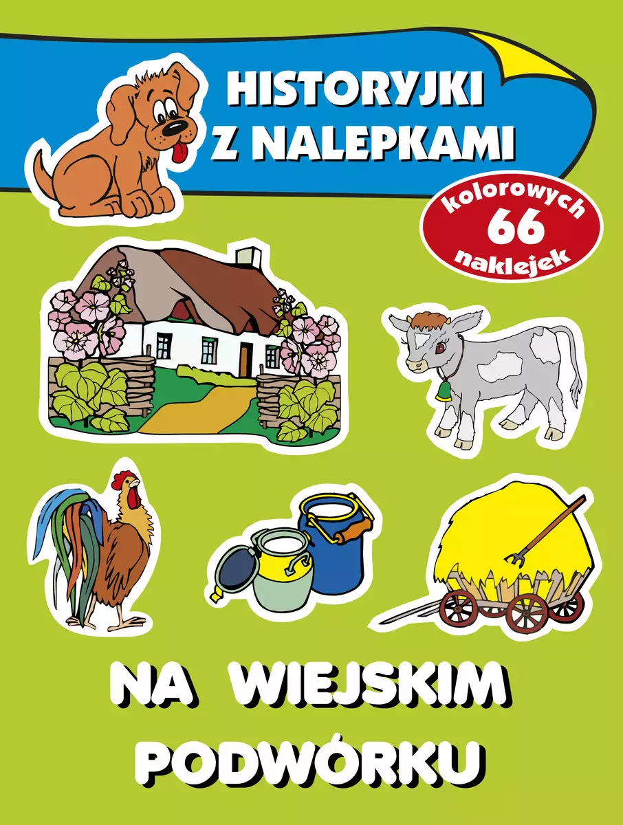 Na wiejskim podwórku. Historyjki z nalepkami - Książki
