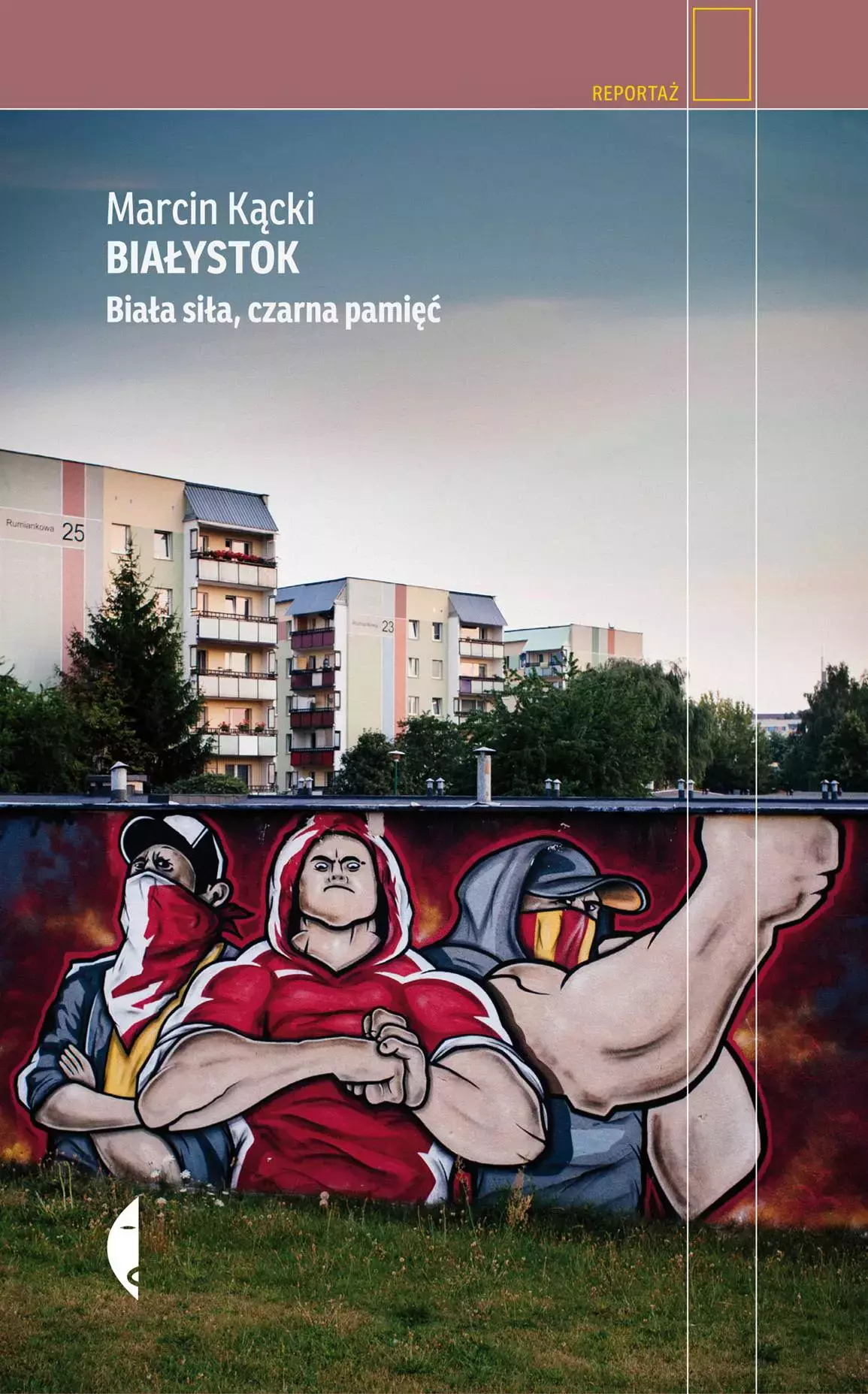 Białystok. Biała siła, czarna pamięć - Książki