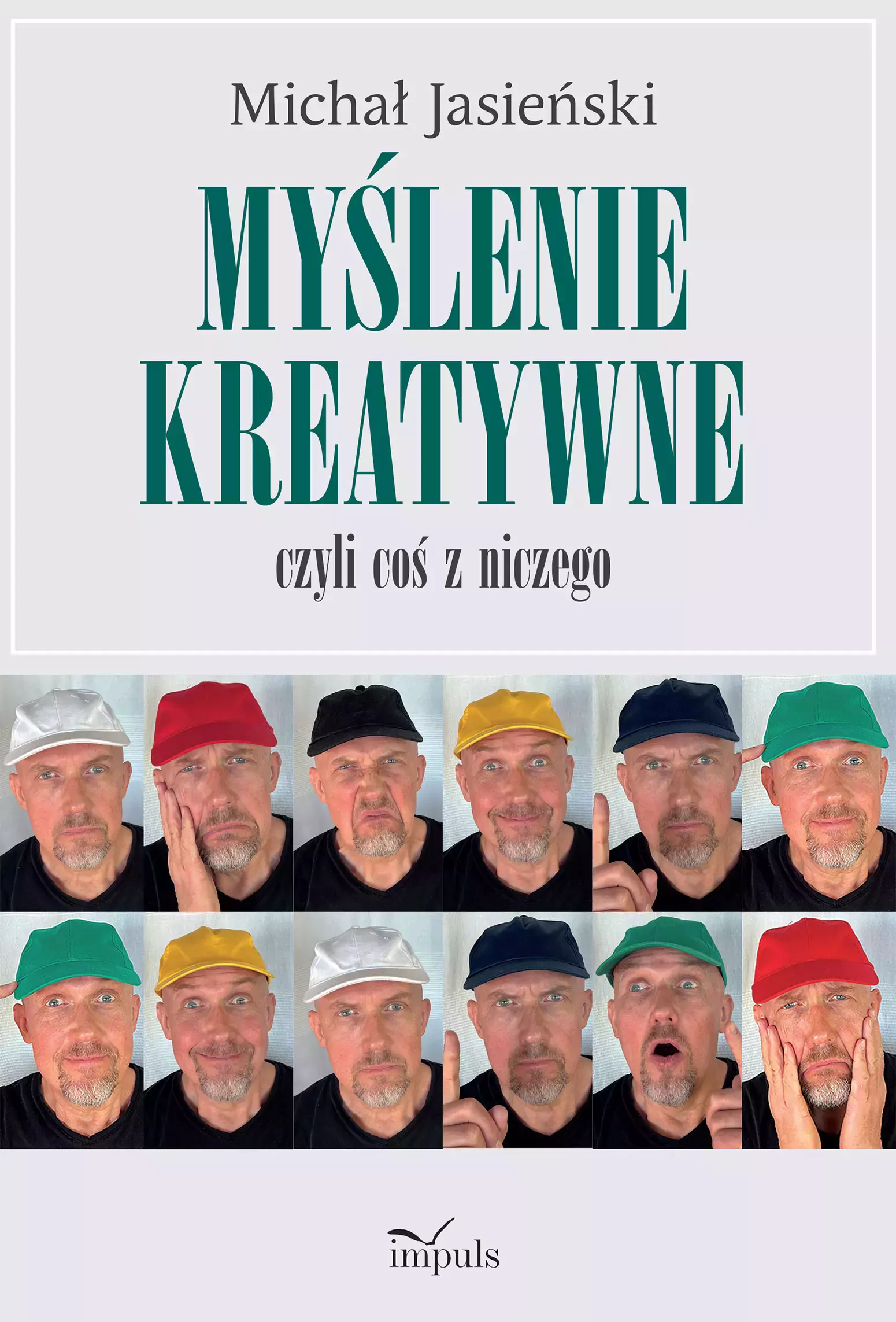Myślenie kreatywne, czyli coś z niczego - Książki