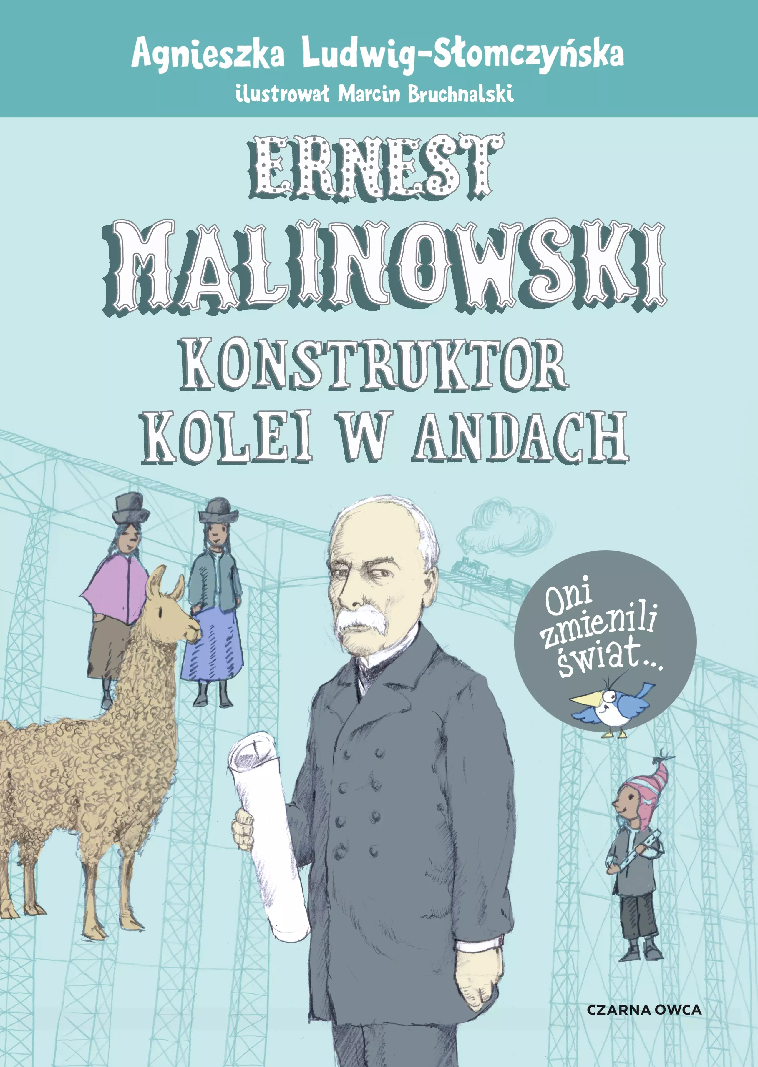 Ernest Malinowski. Konstruktor kolei w Andach - Książki