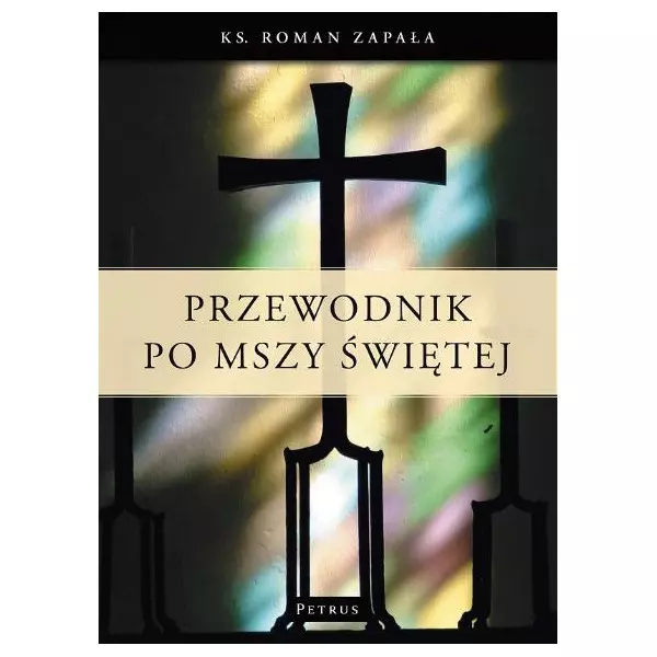 Przewodnik po Mszy Świętej - Książki