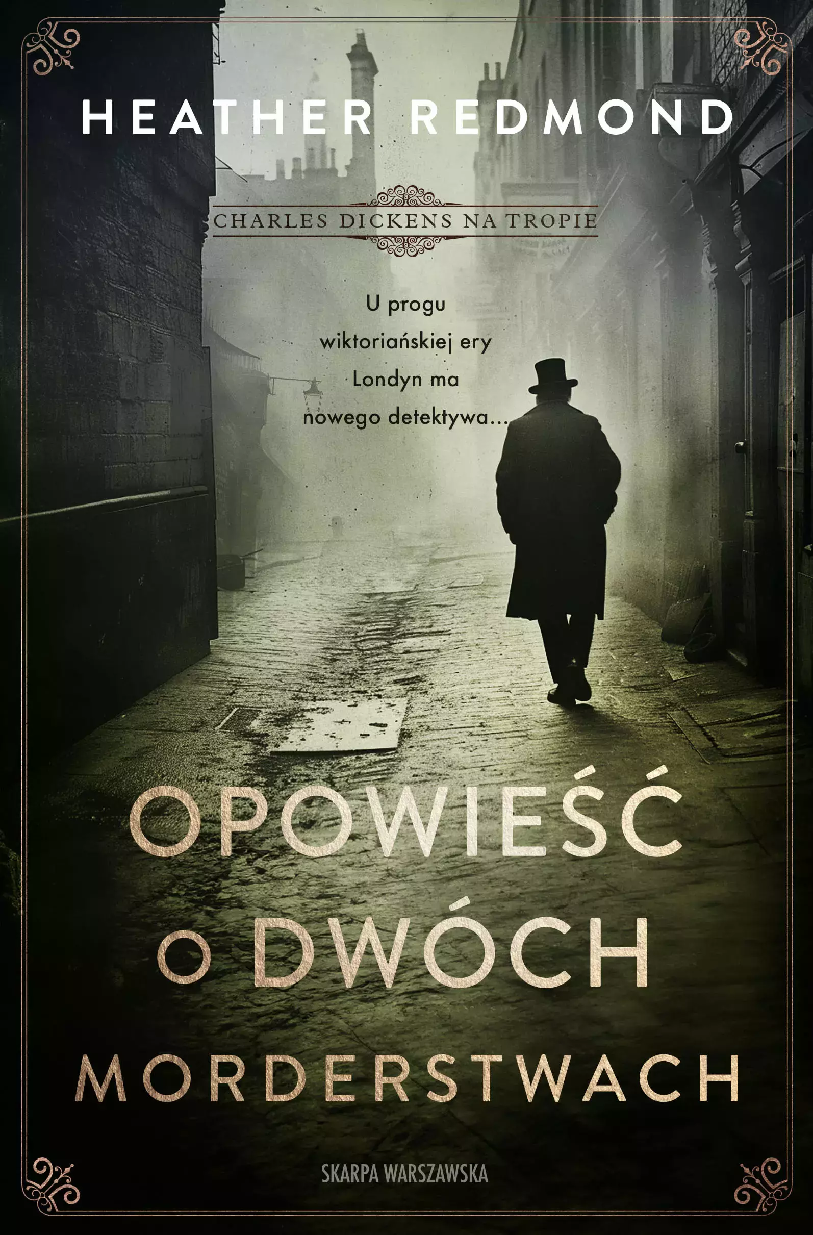 Charles Dickens na tropie. Opowieść o dwóch morderstwach - Książki