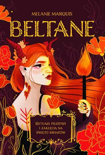 Beltane. Rytuały, przepisy i zaklęcia na święto kwiatów - Książki