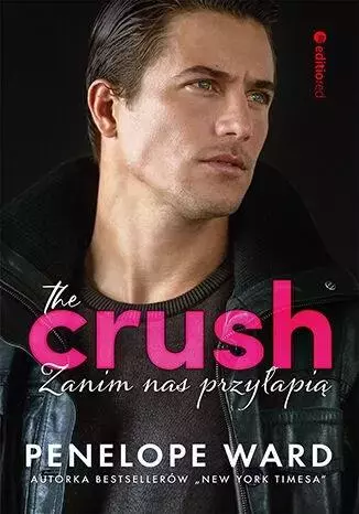 The Crush. Zanim nas przyłapią - Książki