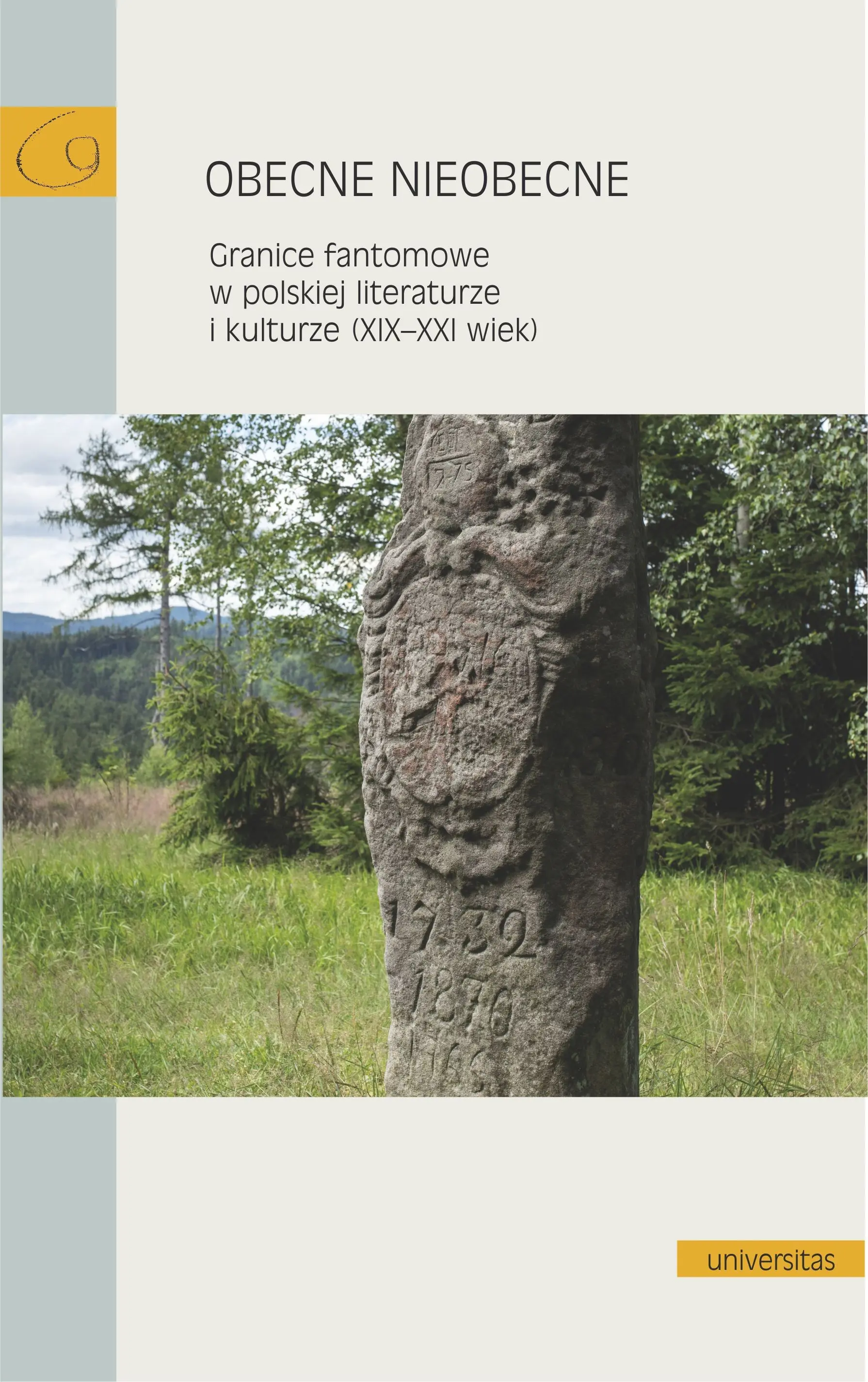 Obecne nieobecne. Granice fantomowe w polskiej literaturze i kulturze (XIX-XXI wiek) - Książki