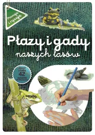 Płazy i gady naszych lasów - Książki