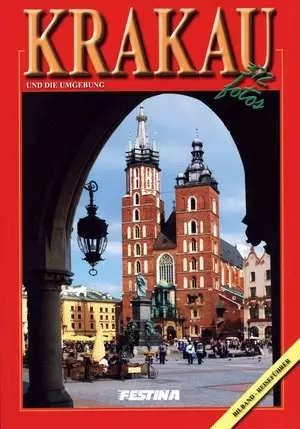 Kraków 372 fotos. Wersja niemiecka. Krakau und die Umgebung - Książki