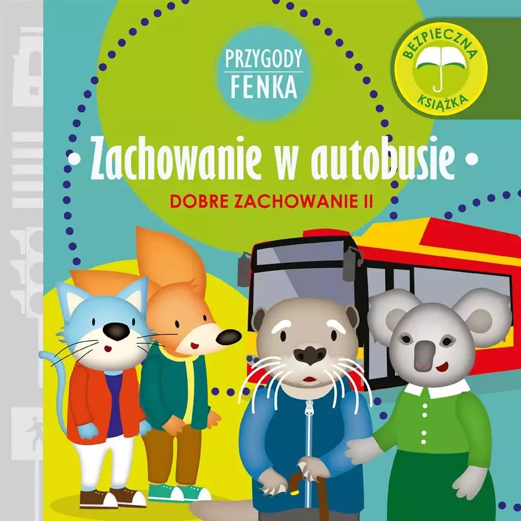 Przygody Fenka. Zachowanie w autobusie - Książki