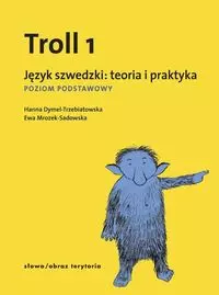 Troll 1. Język szwedzki. Teoria i praktyka. Poziom podstawowy - Książki