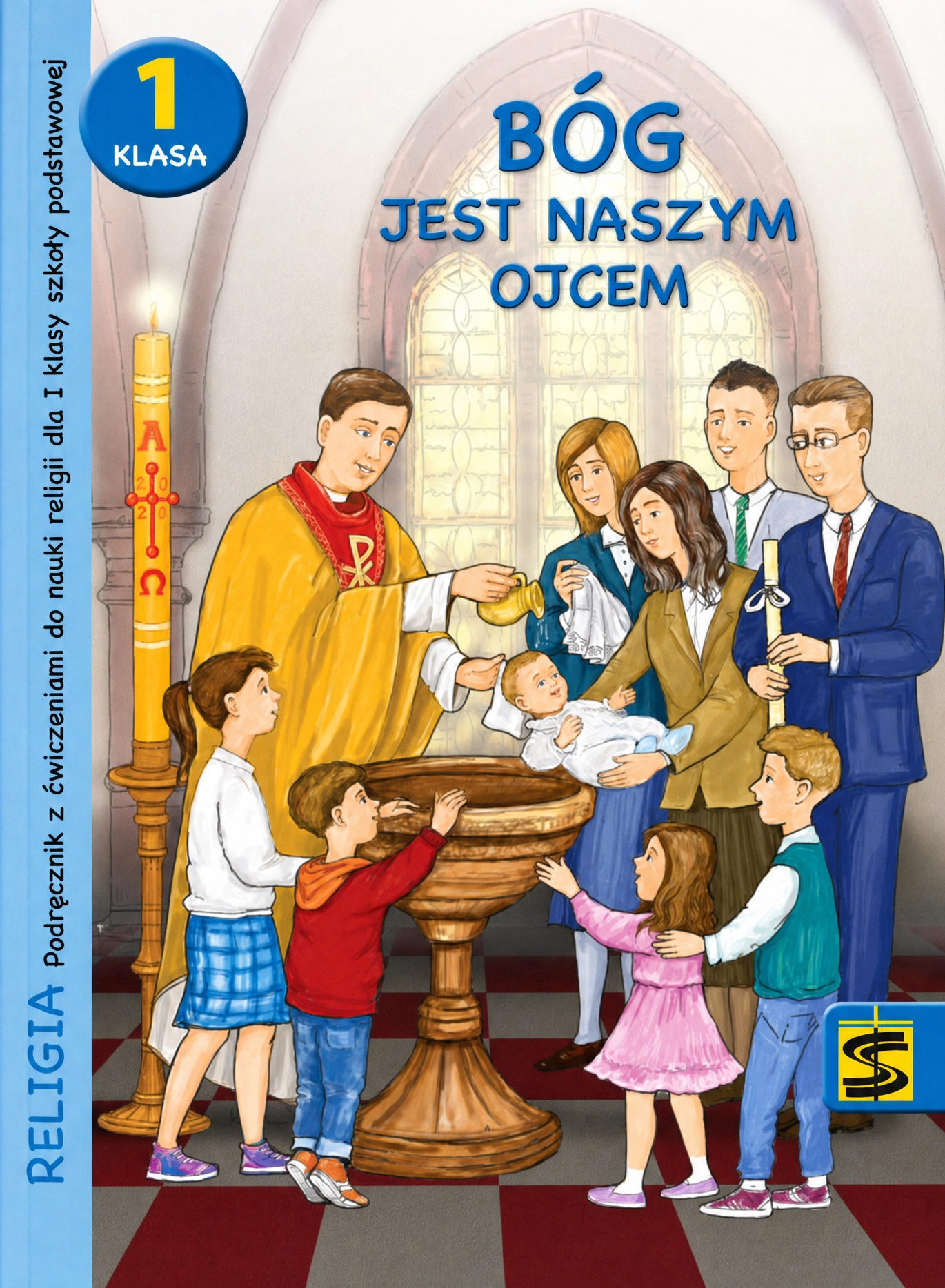 Bóg jest naszym Ojcem. Podręcznik z ćwiczeniami do religii dla 1 klasy szkoły podstawowej - Książki