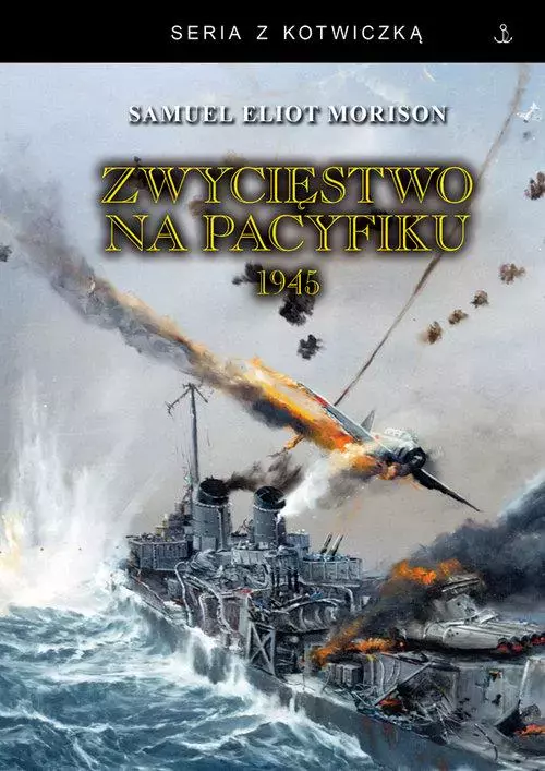 Zwycięstwo na Pacyfiku 1945 wyd. 2024 - Książki