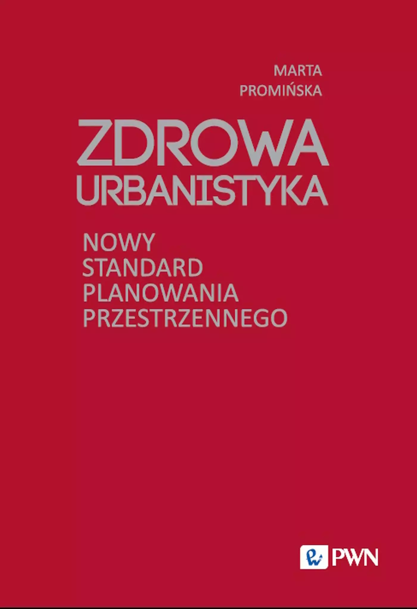Zdrowa Urbanistyka - Książki