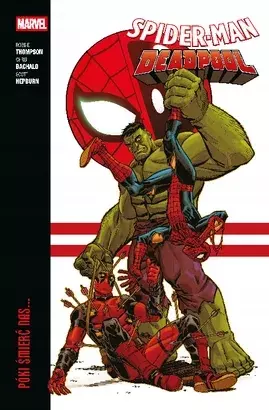 Spider-Man/Deadpool. Tom 2. Póki śmierć nas… - Książki