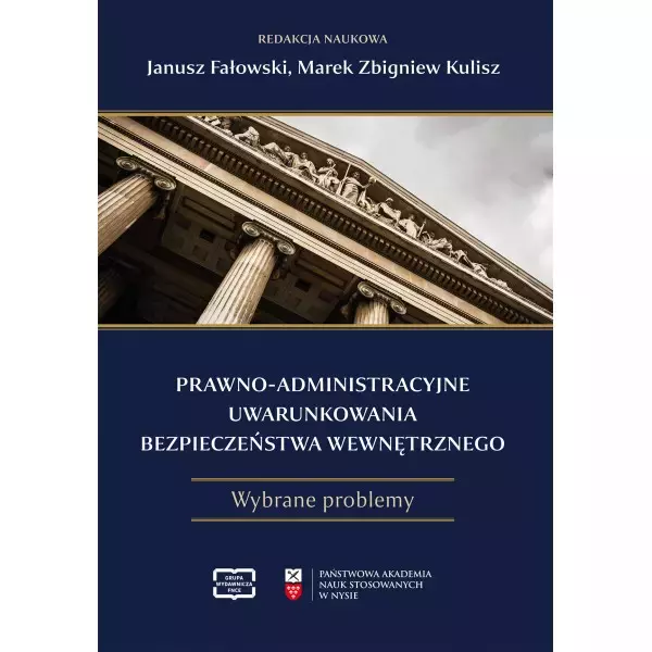 Prawno-administracyjne uwarunkowania bezpieczeństwa wewnętrznego - Książki