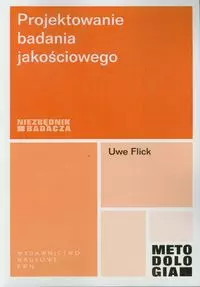 Projektowanie badania jakościowego - Książki