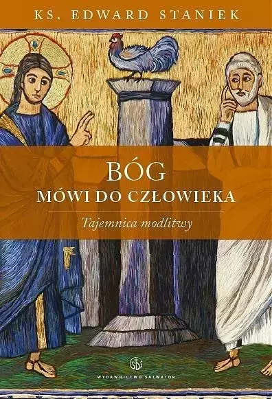 Bóg mówi do człowieka. Tajemnica modlitwy - Książki