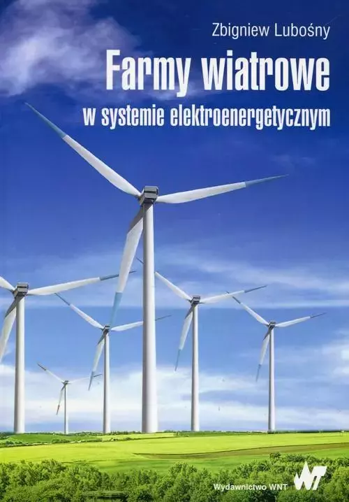 Farmy wiatrowe w systemie elektroenergetycznym - Książki
