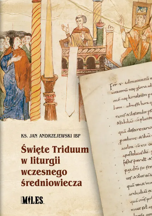 Święte Triduum w liturgii wczesnego średniowiecza - Książki
