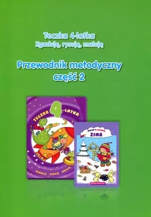 Teczka 4-latka. Zgaduję, rysuję, maluję. Przewodnik metodyczny, część 2 - Książki