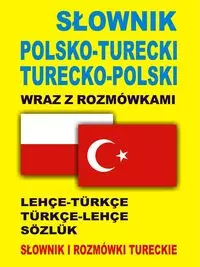 Słownik polsko turecki turecko polski wraz z rozmówkami Słownik i rozmówki tureckie - Książki