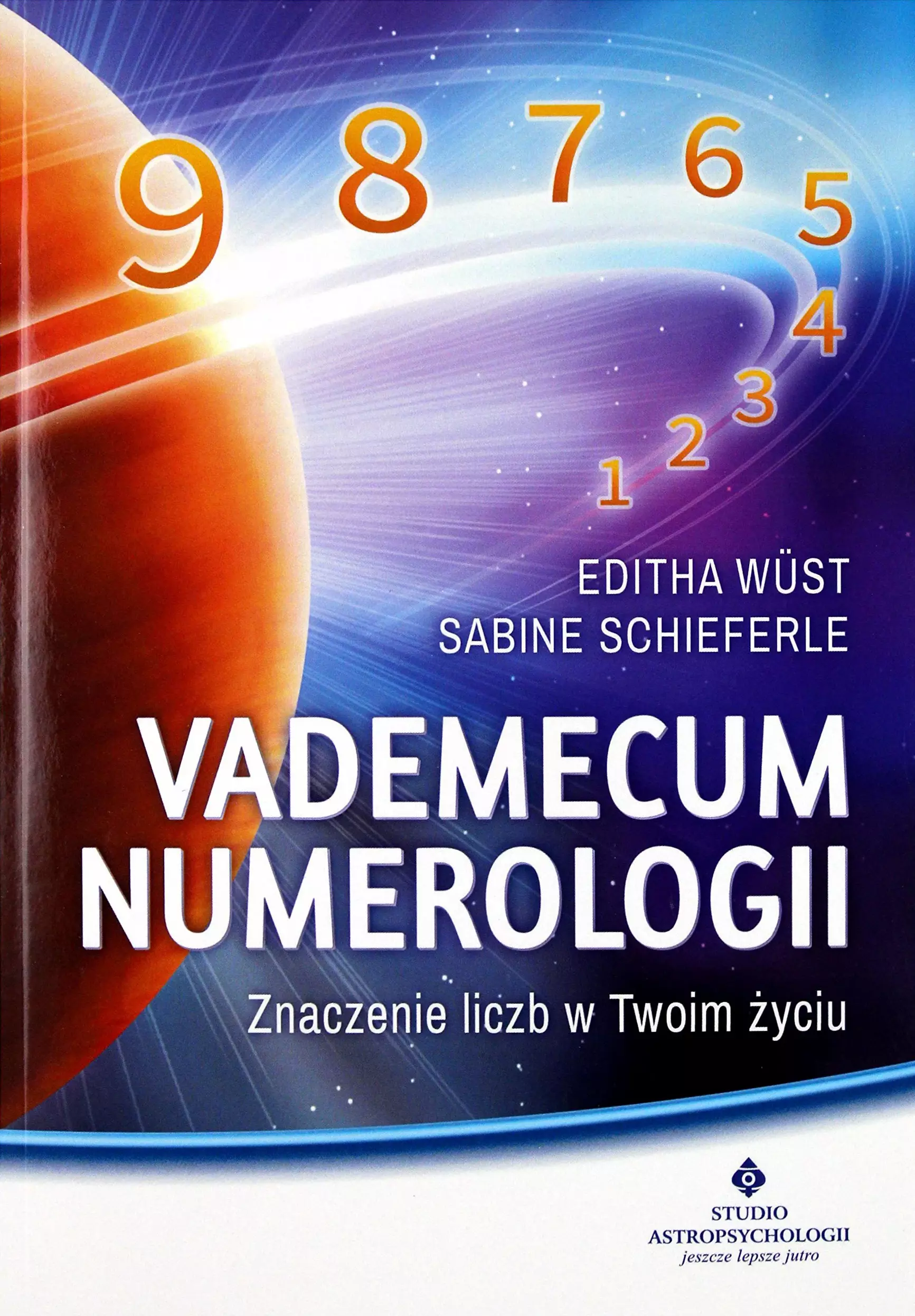 Vademecum numerologii. Znaczenie liczb w Twoim życiu - Książki